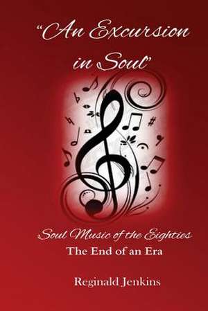 An Excursion in Soul de Reginald Jenkins