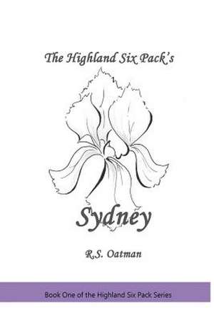 The Highland Six Pack's Sydney de R. S. Oatman