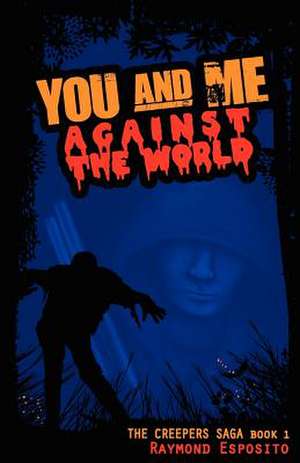 You and Me Against the World de Raymond Esposito