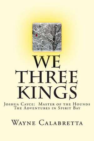 We Three Kings de Wayne Calabretta