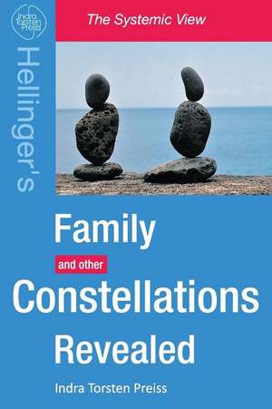 Family Constellations Revealed de Preiss, Indra Torsten