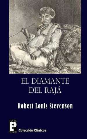 El Diamante del Raja de Robert Louis Stevenson