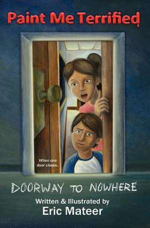 Doorway to Nowhere de Eric Mateer