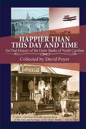 Happier Than This Day and Time de David Poyer