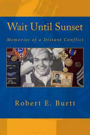 Wait Until Sunset de Robert E. Burtt