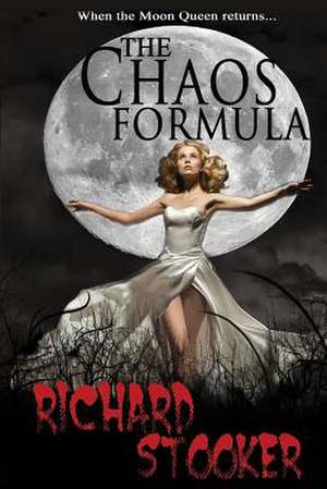 The Chaos Formula de Richard Stooker