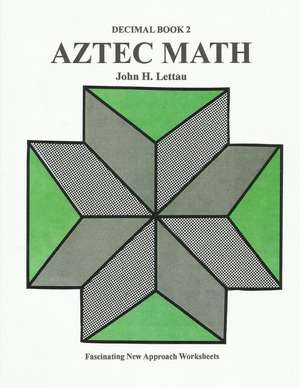 Aztec Math-Decimal Book de John H. Lettau