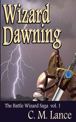 Wizard Dawning de C. M. Lance