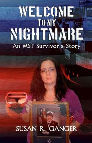 Welcome to My Nightmare de Susan R. Ganger