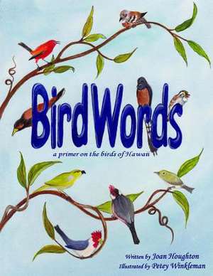 Birdwords de Joan Houghton