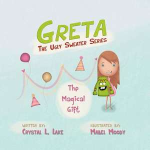 Greta the Ugly Sweater de Crystal L. Lake