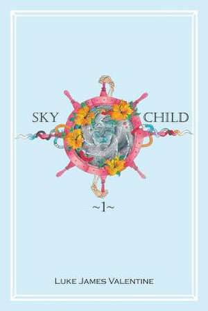 Sky Child de Luke James Valentine