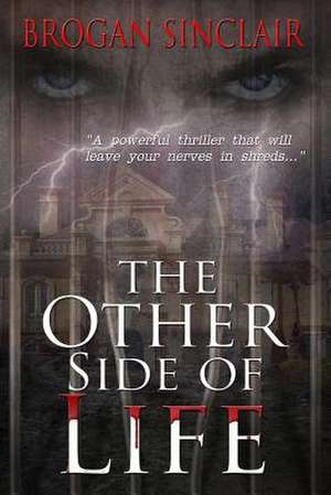 The Other Side of Life de Brogan Sinclair