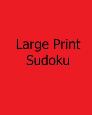 Large Print Sudoku de Robert Jennings