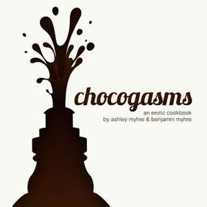 Chocogasms de Ashley R. Myhre