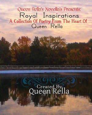 Royal Inspirations de Queen Rella