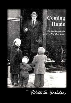 Coming Home de Robert S. Kreider