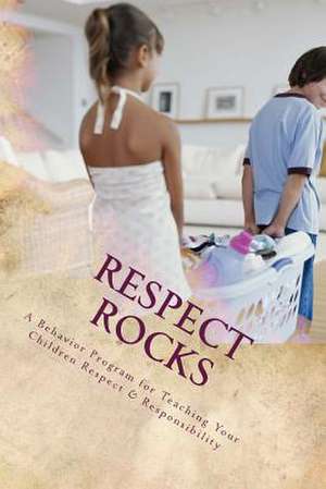 Respect Rocks de Wendy N. Davis