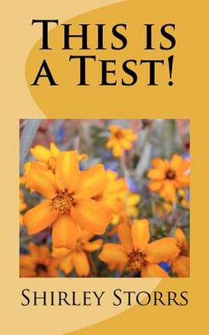 This Is a Test! de MS Shirley Stone Storrs