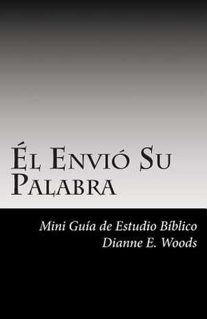 L Envi Su Palabra de Dianne E. Woods