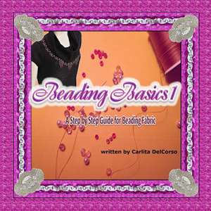 Beading Basics 1 de Carlita Delcorso