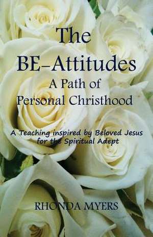 The Be-Attitudes de Rhonda Myers