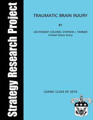 Traumatic Brain Injury de United States Army Lieutenant C. Tanner