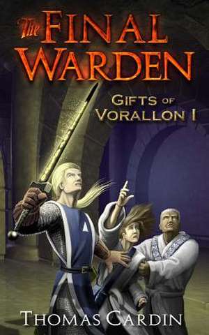 The Final Warden de Thomas Cardin