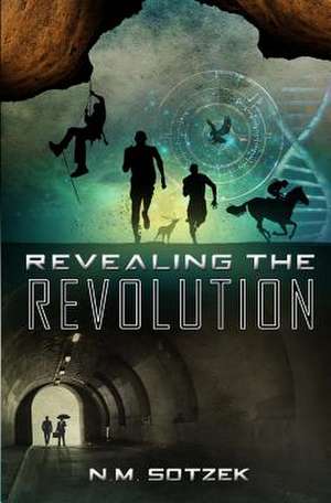 Revealing the Revolution de N. M. Sotzek