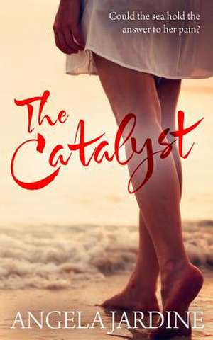 The Catalyst de Angela Jardine