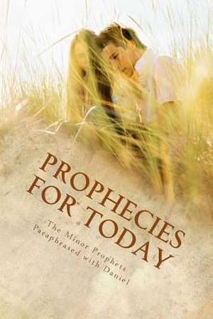 Prophecies for Today de Kimberly M. Hartfield