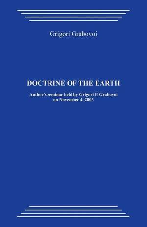 Doctrine of the Earth de Grigori Grabovoi