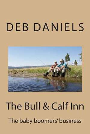 The Bull & Calf Inn de Deb Daniels