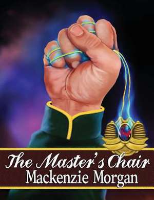 The Master's Chair de MacKenzie Morgan