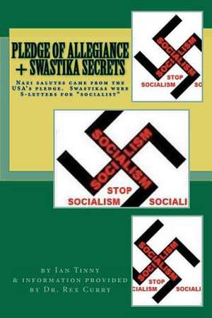 Pledge of Allegiance & Swastika Secrets de Rex Curry