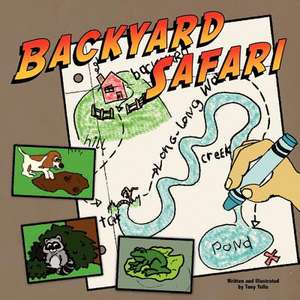 Backyard Safari de Tony Yelle