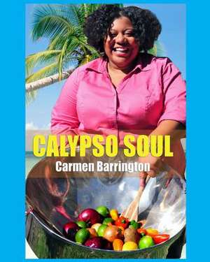 Calypso Soul de Carmen M. Barrington