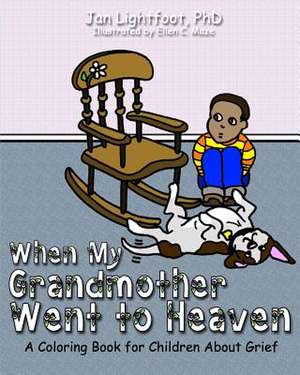 When My Grandmother Went to Heaven de Jan Lightfoot Phd