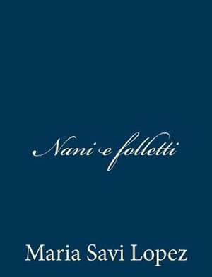 Nani E Folletti de Maria Savi Lopez