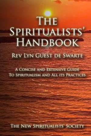 The Spiritualists' Handbook de Rev Lyn Guest De Swarte