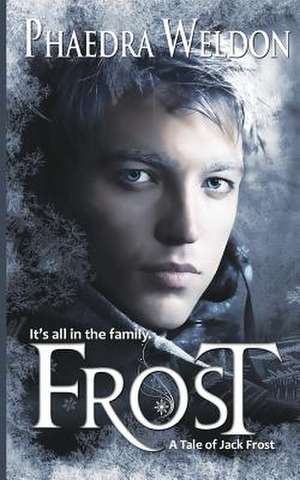 Frost de Phaedra Weldon