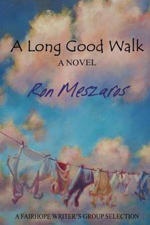 A Long Good Walk de Ron Meszaros