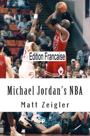 Michael Jordan's NBA de Matt Zeigler