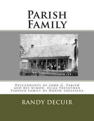 Parish Family de Randy Decuir