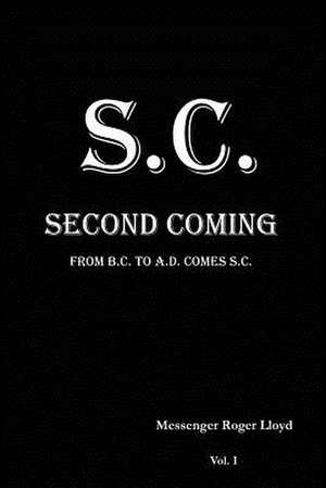 S.C. Second Coming de Roger Lloyd