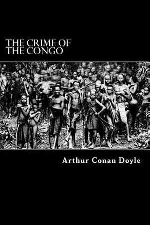 The Crime of the Congo de Arthur Conan Doyle