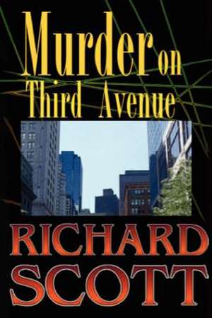 Murder on Third Avenue de Richard Scott