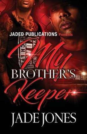 My Brother's Keeper de Jade Jones