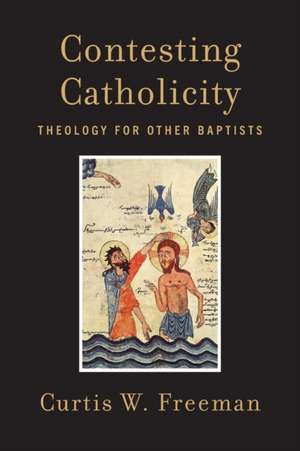 CONTESTING CATHOLICITY de FREEMAN