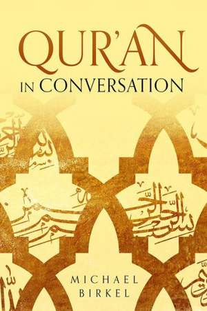 Qur'an in Conversation de Michael Birkel